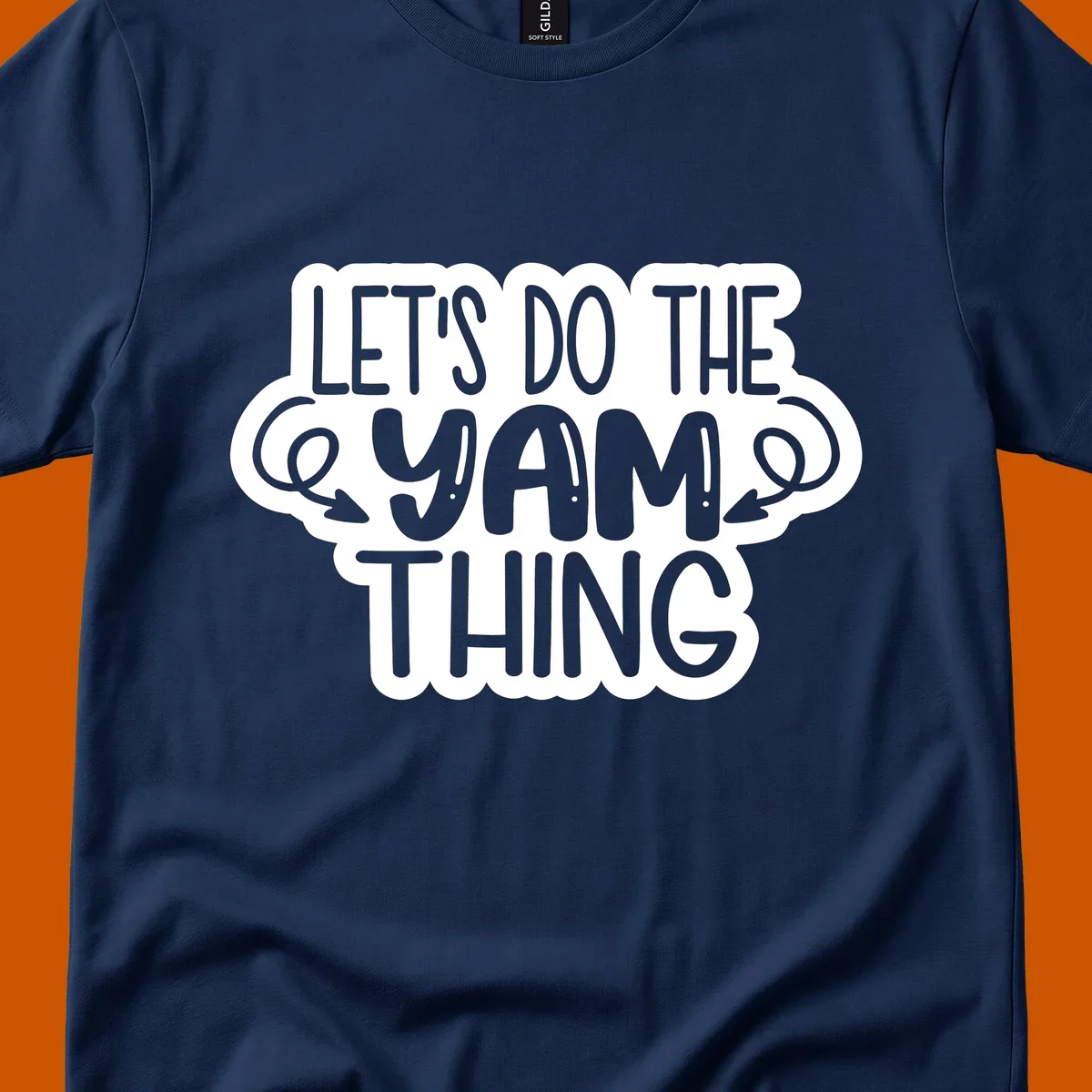 Let's Do The Yam Thing text design with decorative arrows.