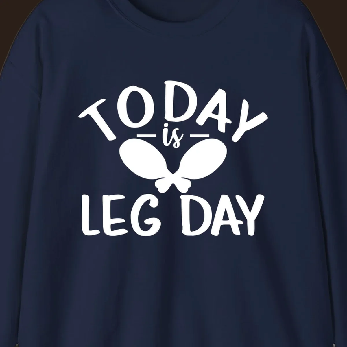 Today is Leg Day funny gym workout quote with chicken legs illustration.
