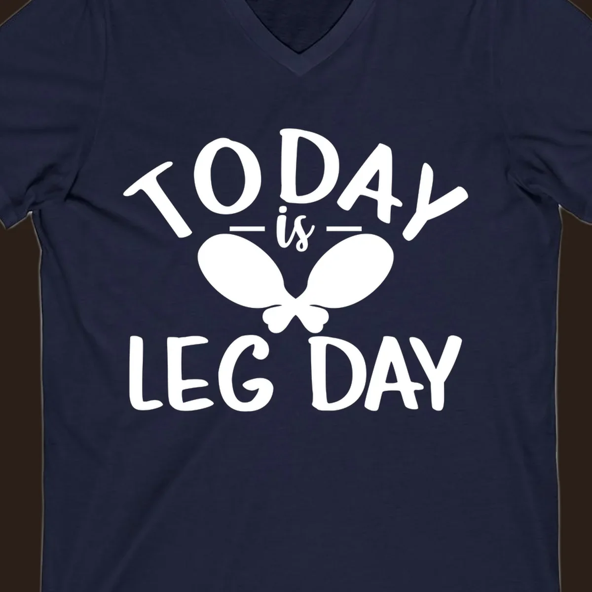 Today is Leg Day funny gym workout quote with chicken legs illustration.