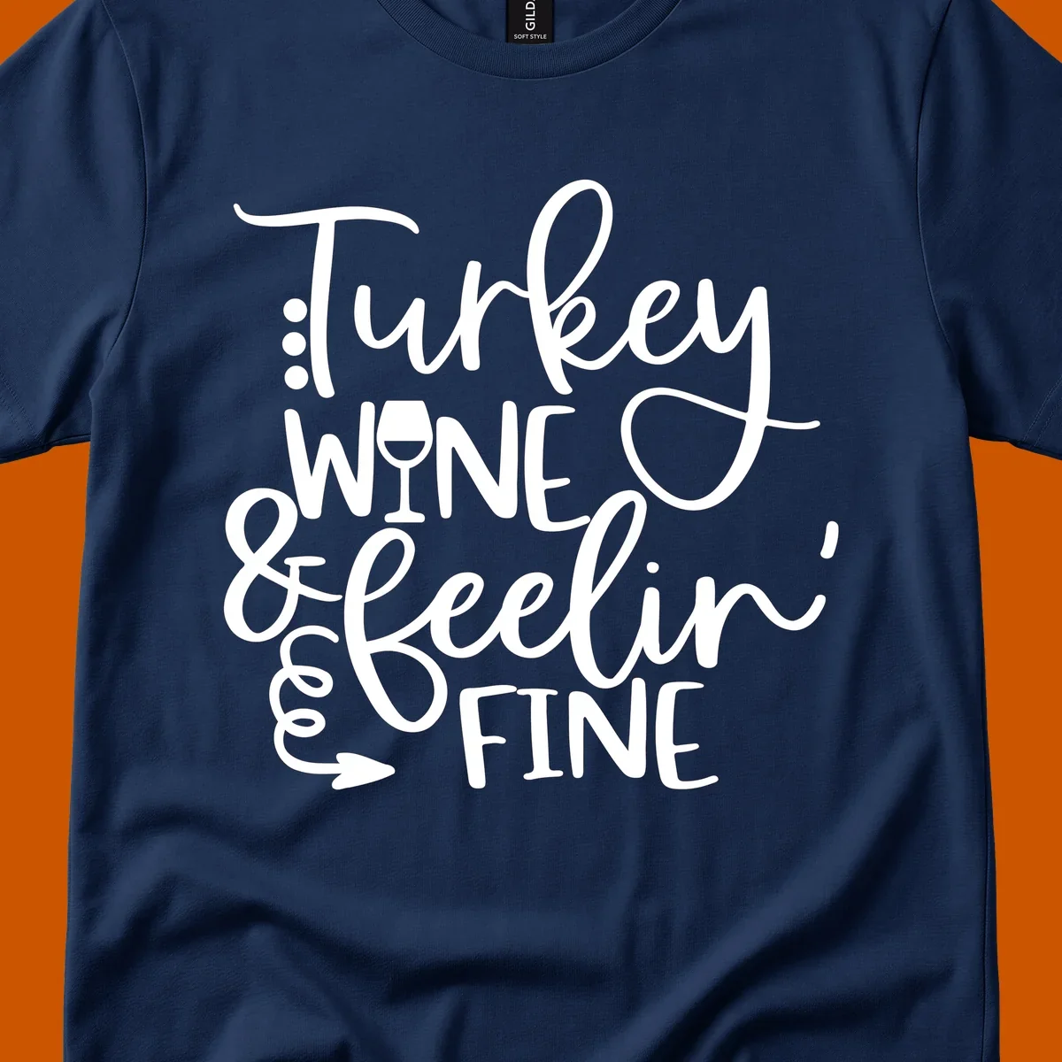 Turkey wine and feelin fine Thanksgiving design with stylized text and a wine glass.