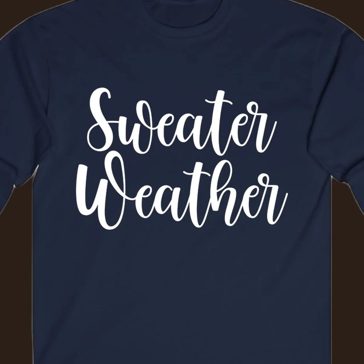 Sweater Weather text in white script font.