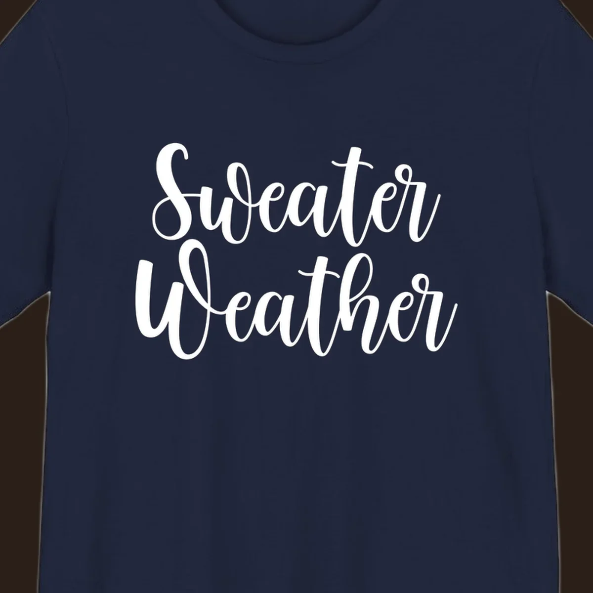 Sweater Weather text in white script font.