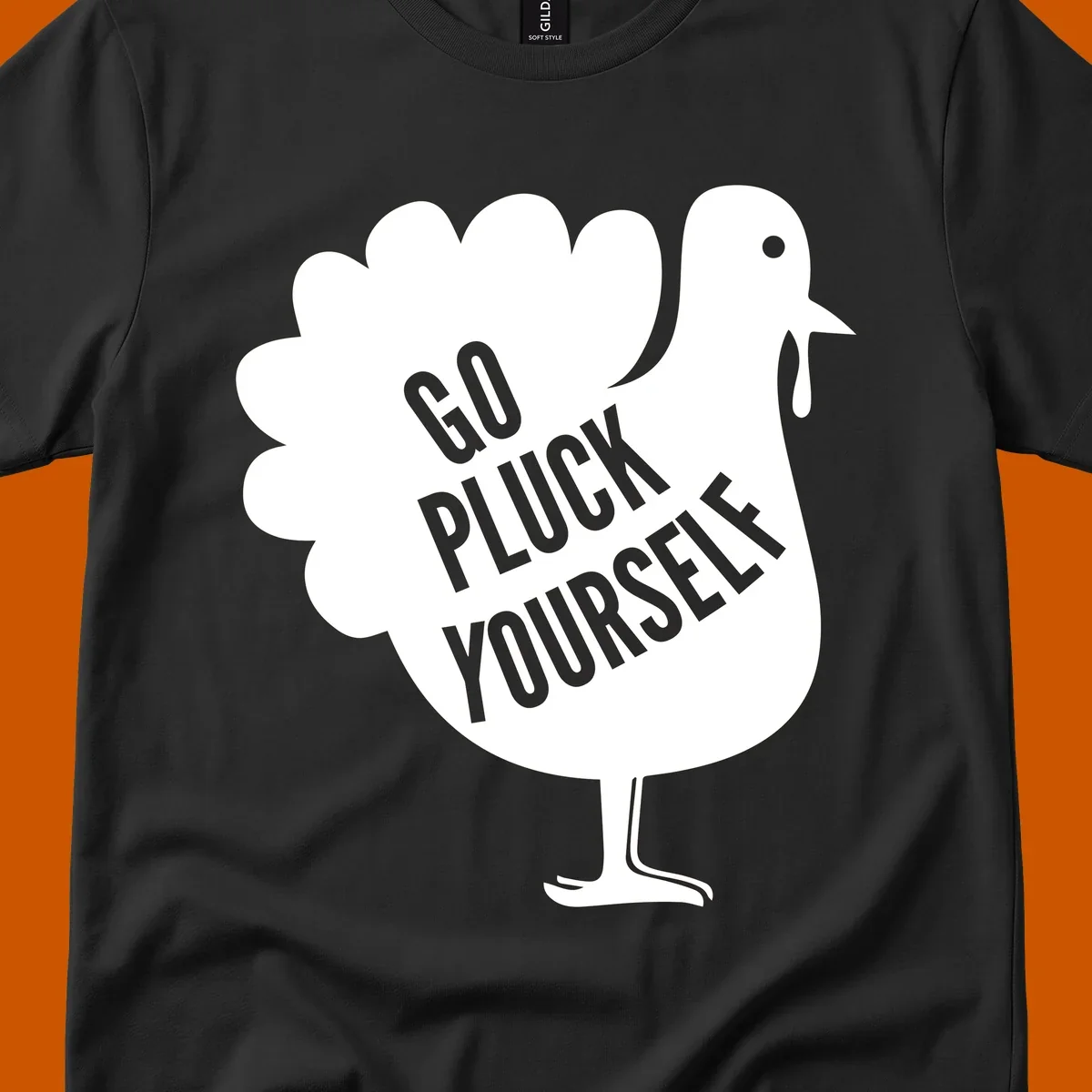 Go pluck yourself turkey graphic for Thanksgiving shirts