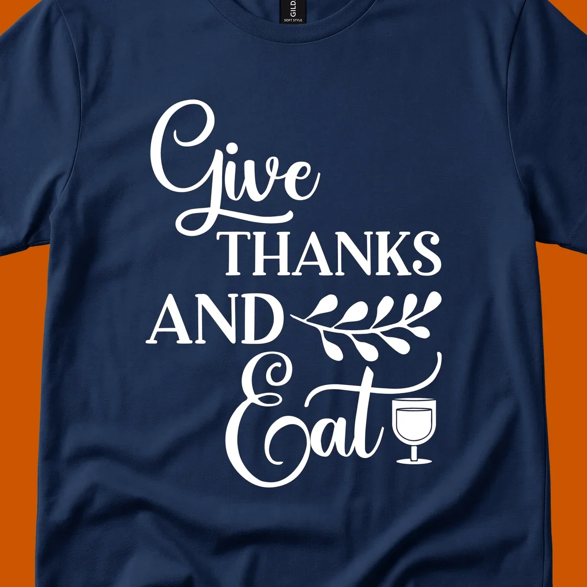 Give Thanks And Eat Thanksgiving text and illustrations with wine glass