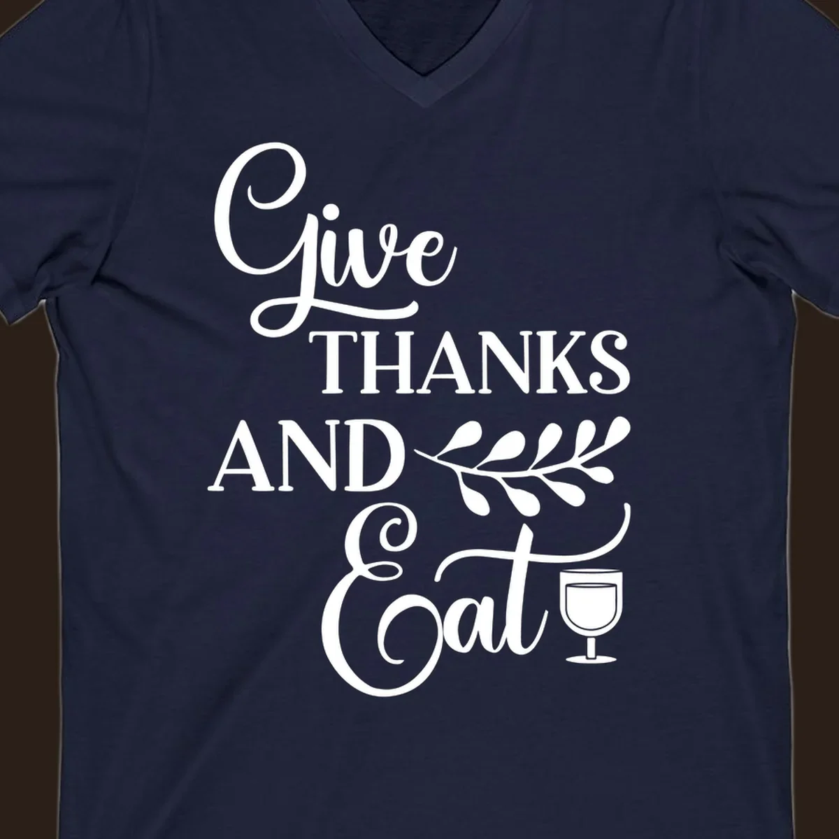 Give Thanks And Eat Thanksgiving text and illustrations with wine glass