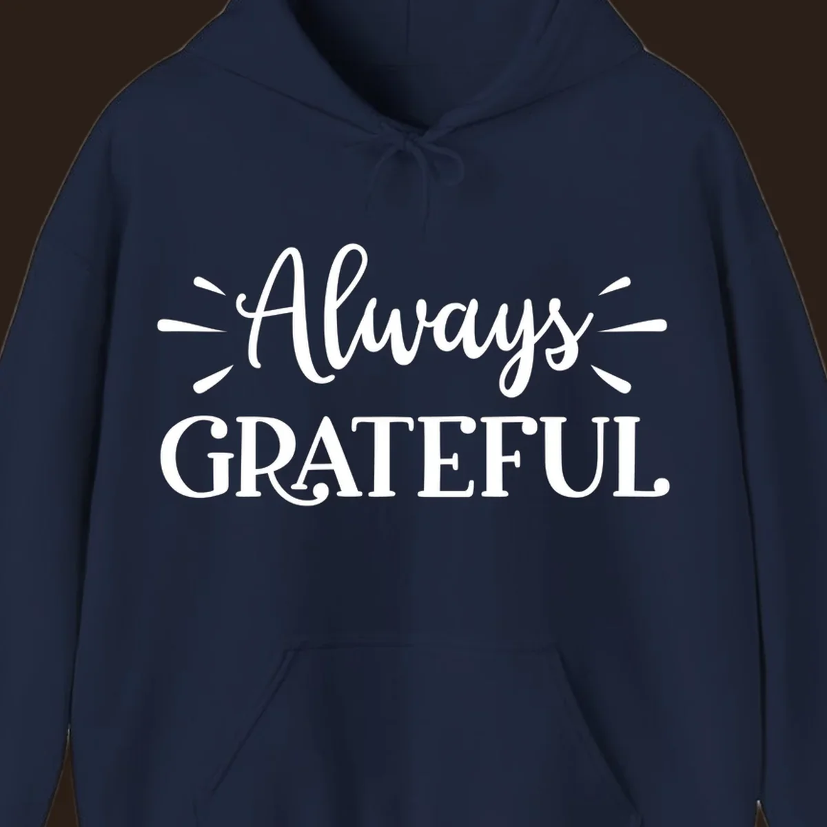 Always Grateful script text design with decorative dashes.