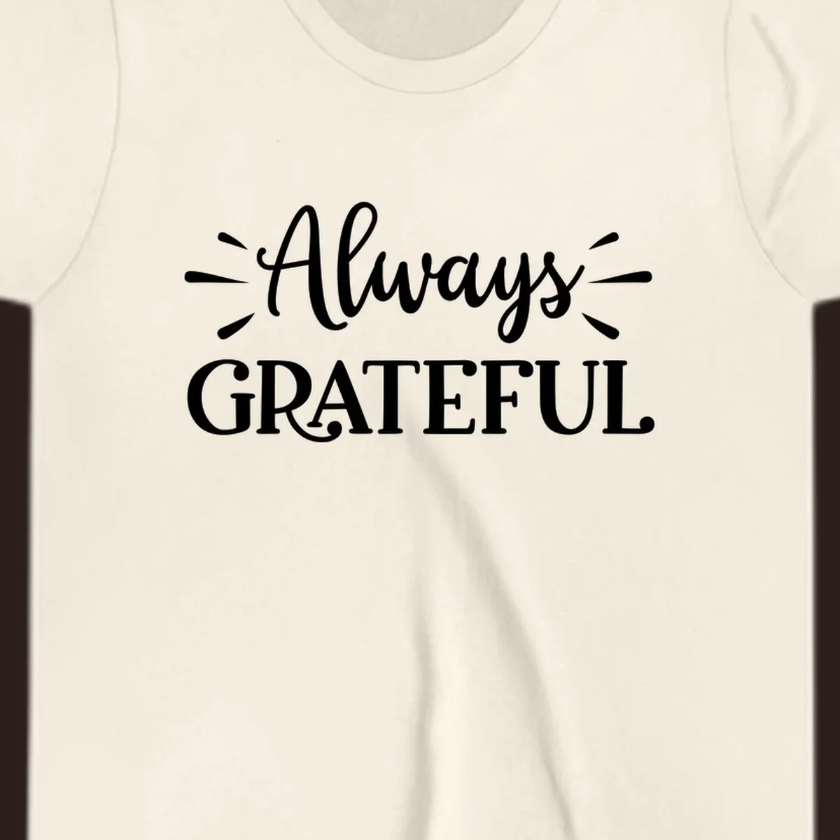 Always Grateful script text design with decorative dashes.