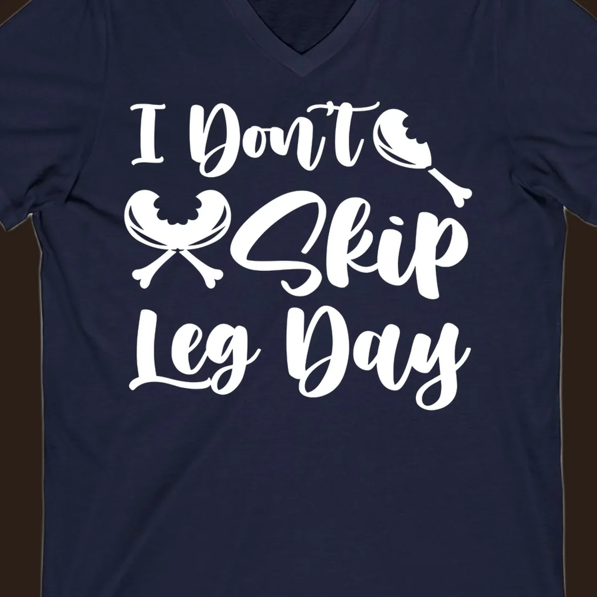 I Don't Skip Leg Day text with chicken leg graphics, funny Thanksgiving workout concept.