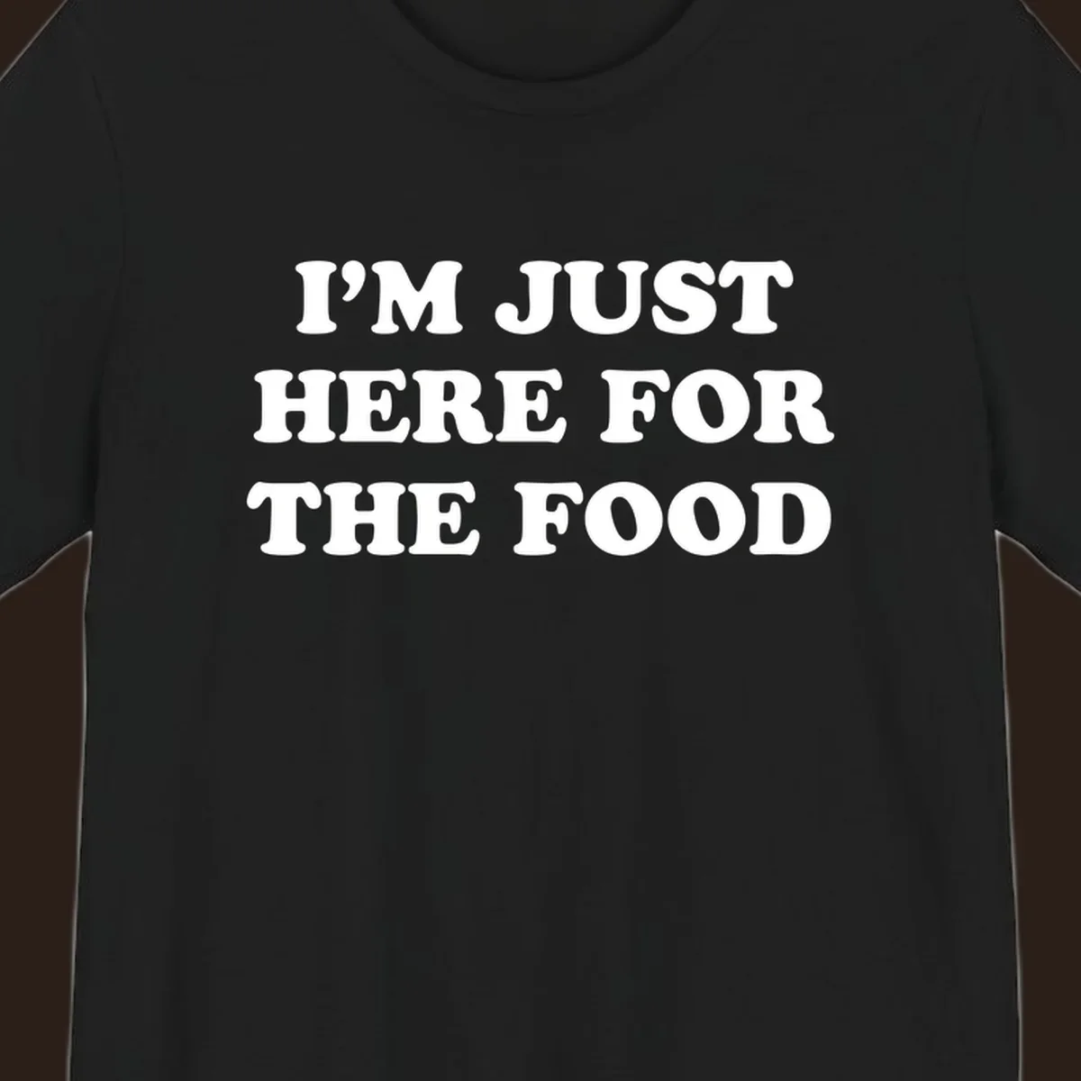 I'm Just Here For The Food thanksgiving text design in white on black