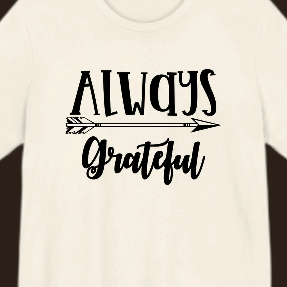 Always Grateful arrow design with white text on black and white backgrounds.