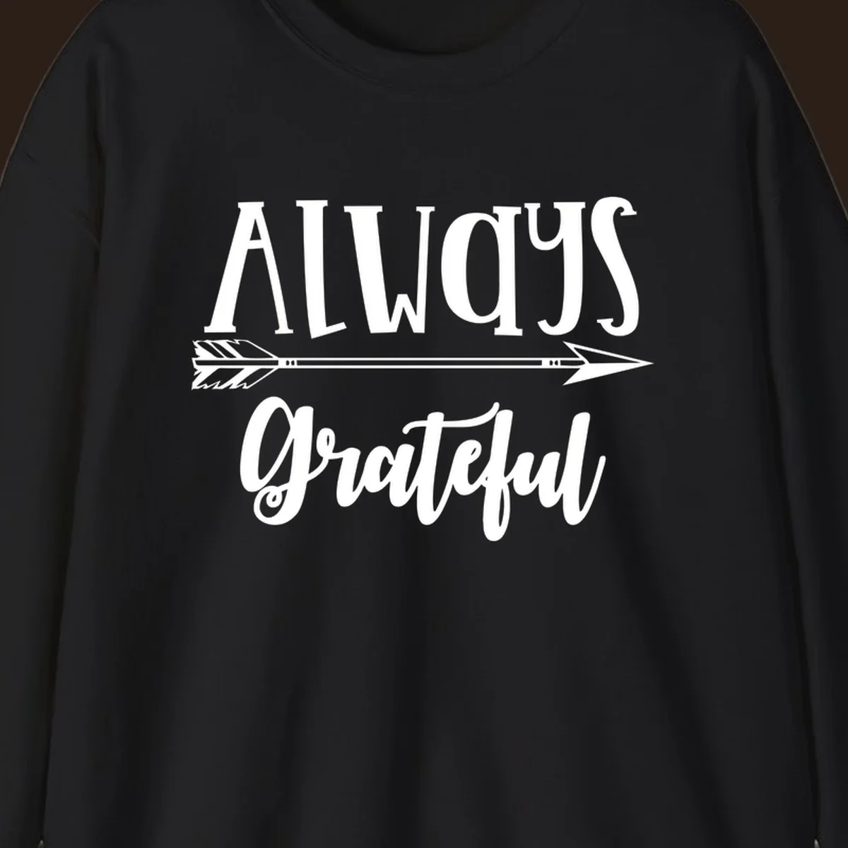 Always Grateful arrow design with white text on black and white backgrounds.
