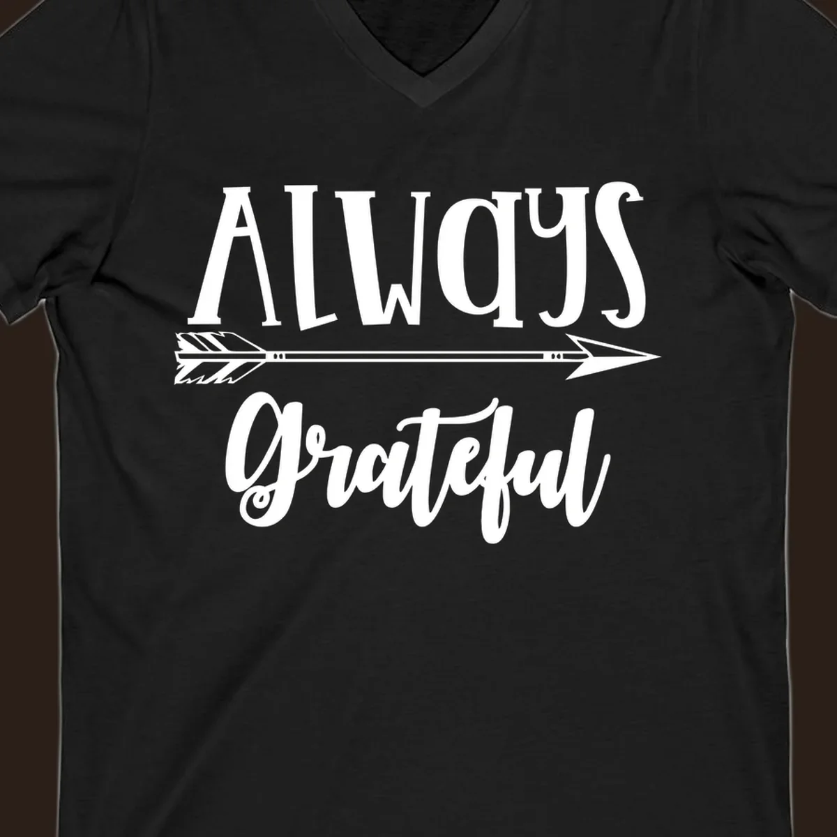 Always Grateful arrow design with white text on black and white backgrounds.
