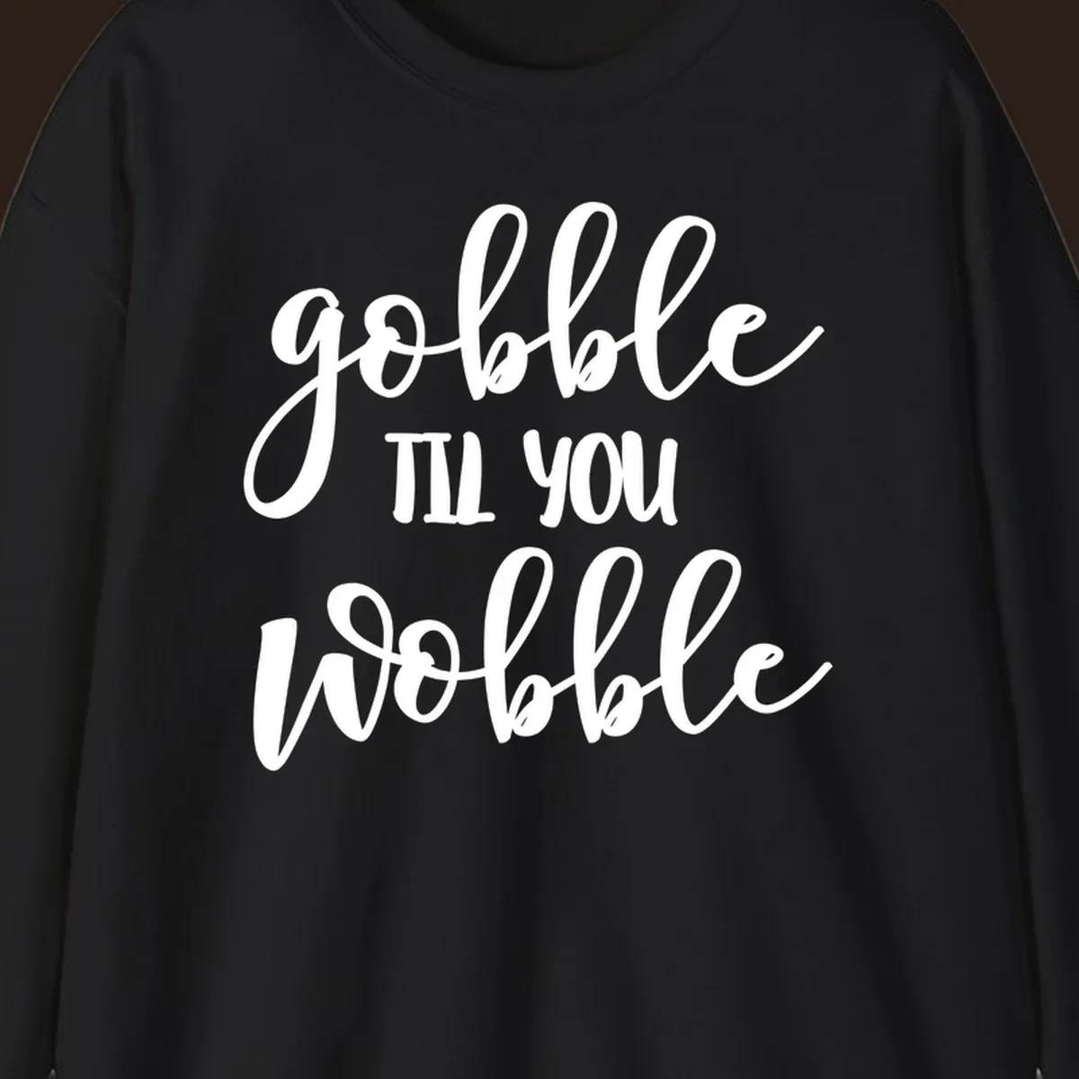 gobble-till-you-wobble text design