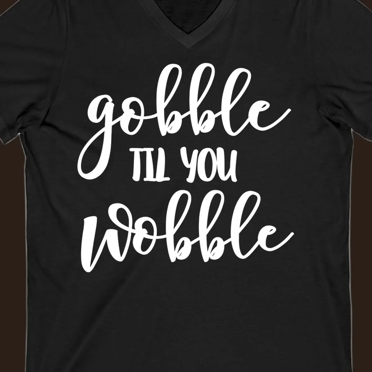 gobble-till-you-wobble text design