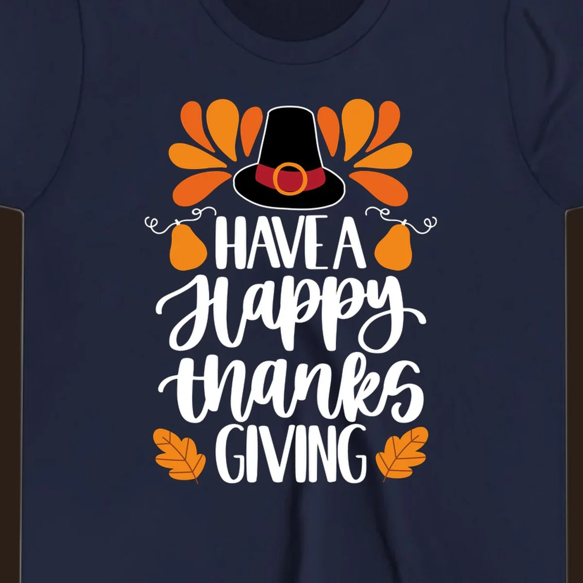 Have a Happy Thanksgiving phrase with pilgrim hat, fall leaves, and pumpkins illustration.