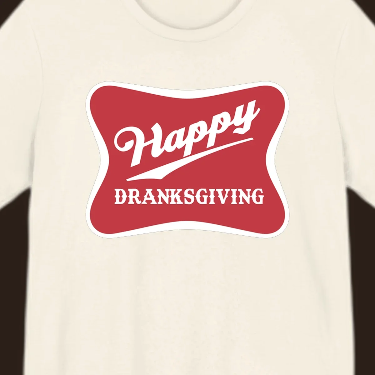 Happy Dranksgiving typography design on a red and white banner.