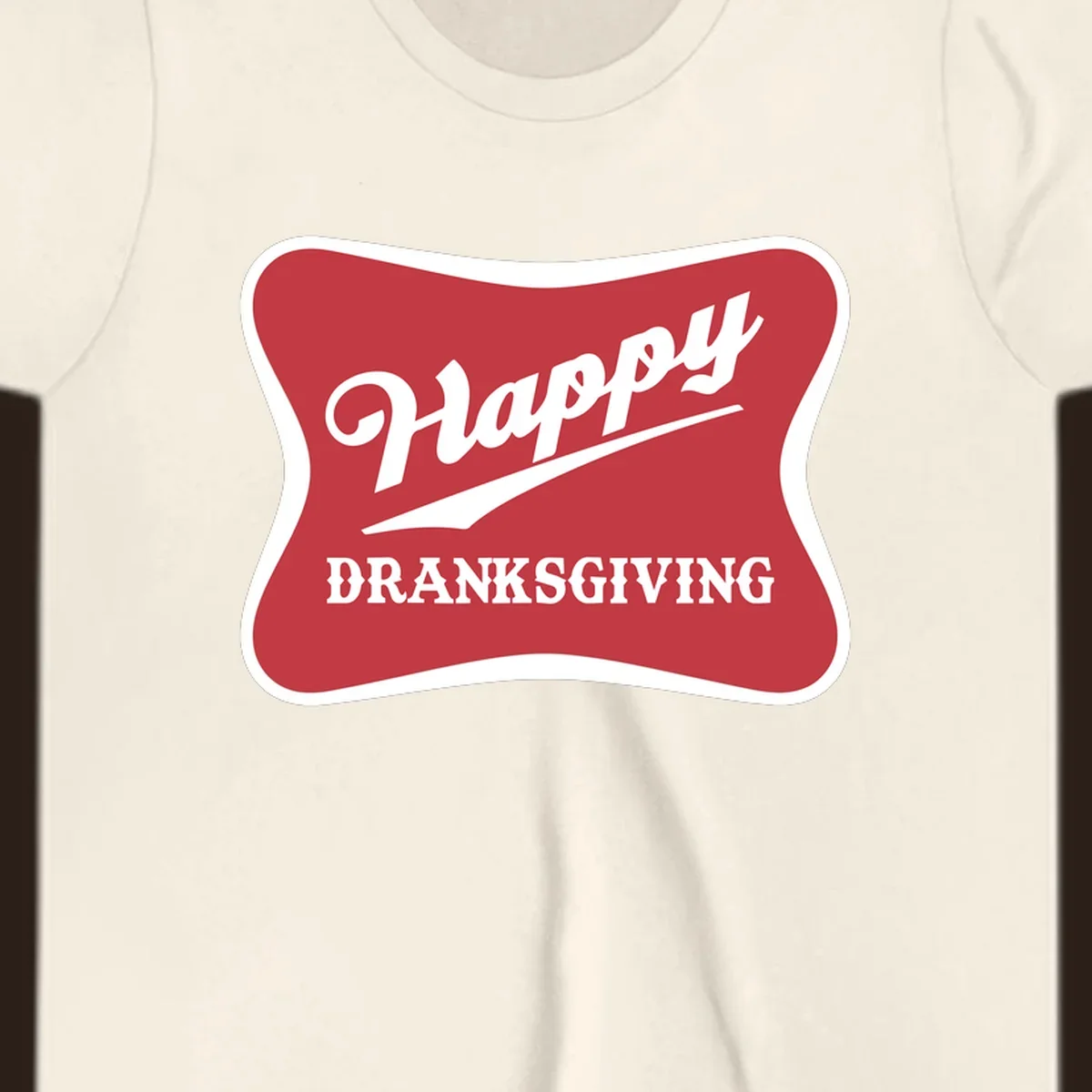 Happy Dranksgiving typography design on a red and white banner.