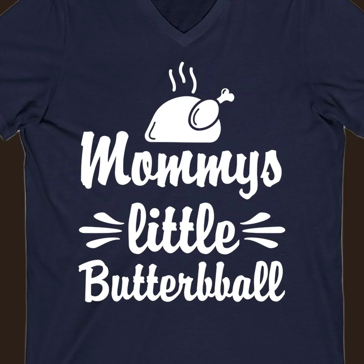 Mommys little Butterball Thanksgiving design with a roasted turkey graphic.