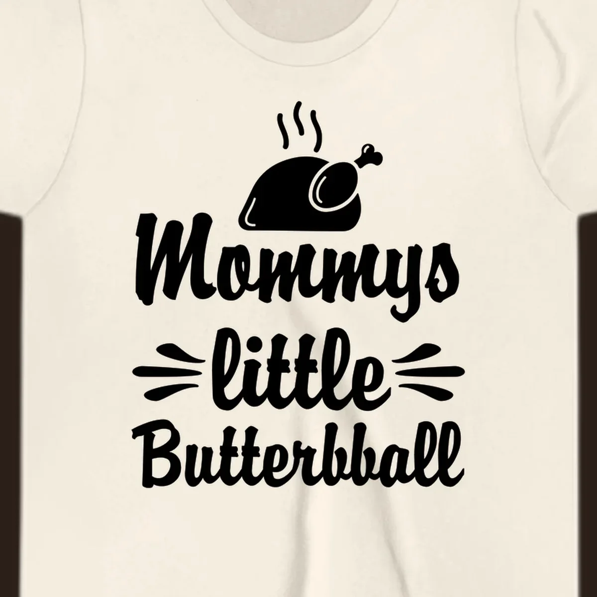 Mommys little Butterball Thanksgiving design with a roasted turkey graphic.