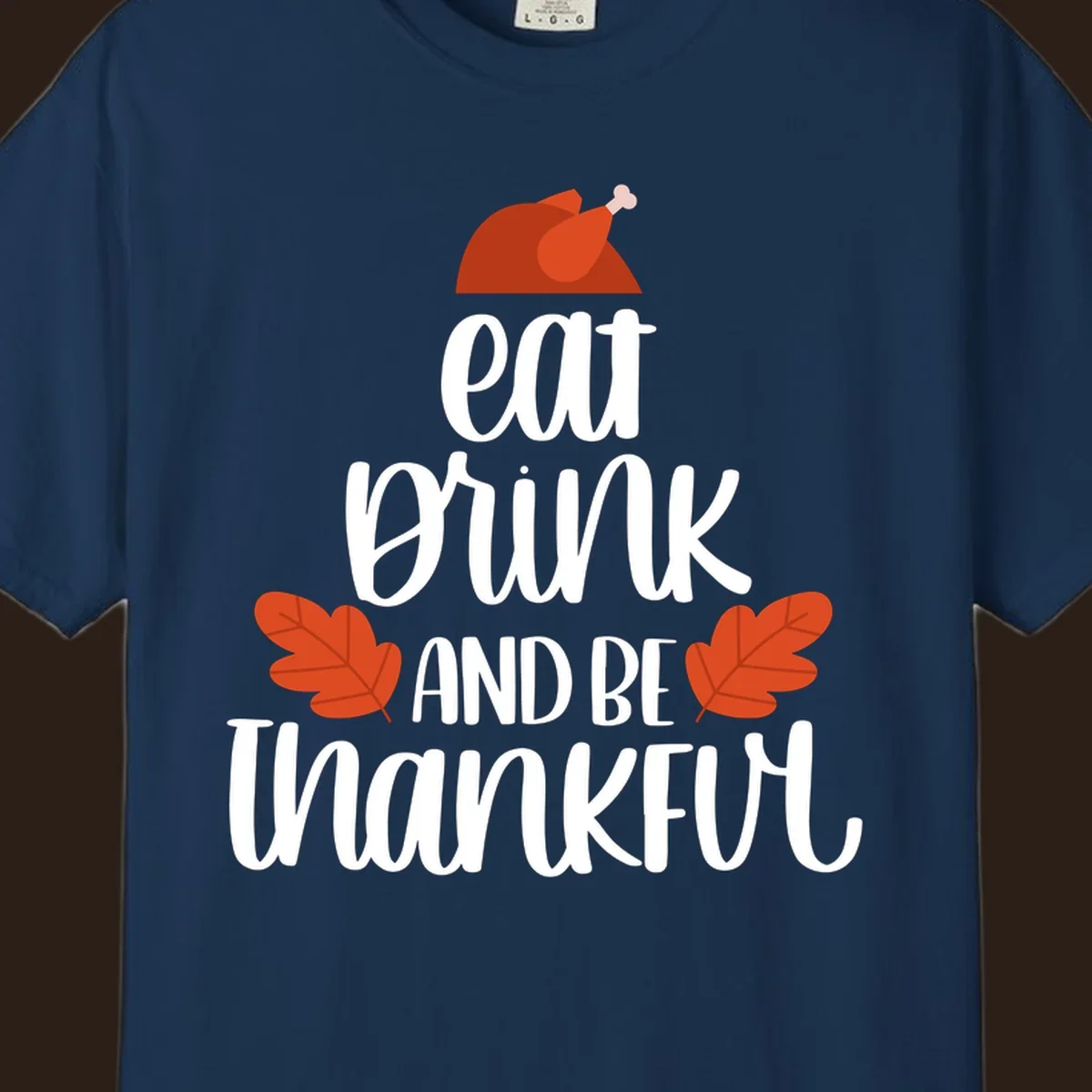 Eat Drink And Be Thankful Thanksgiving design with turkey and fall leaves. eat-drink-thankful.
