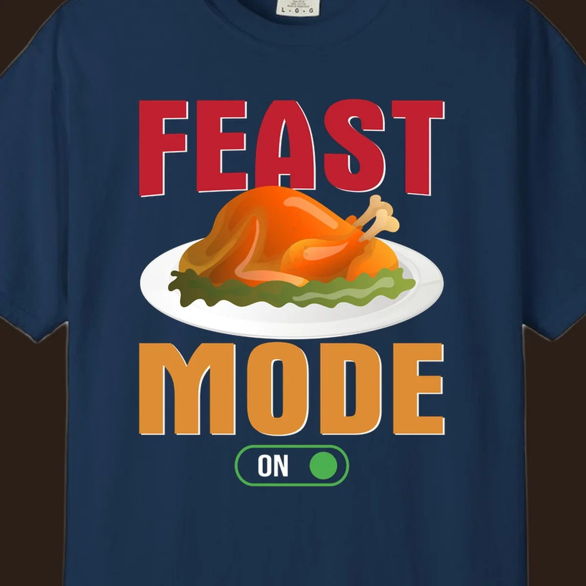 Feast mode on turkey graphic with text for Thanksgiving.