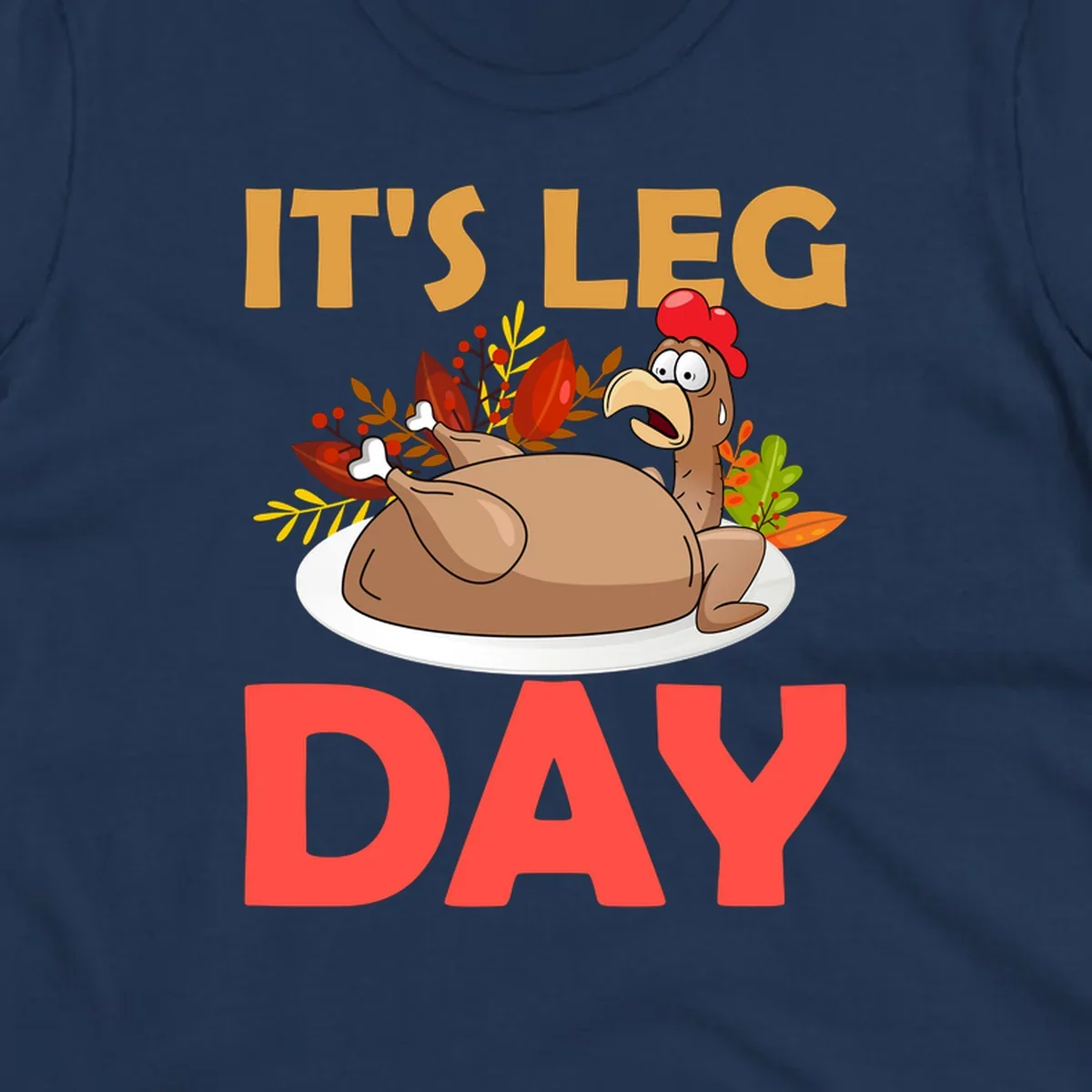 Humorous turkey leg day illustration with text, for Thanksgiving shirts.