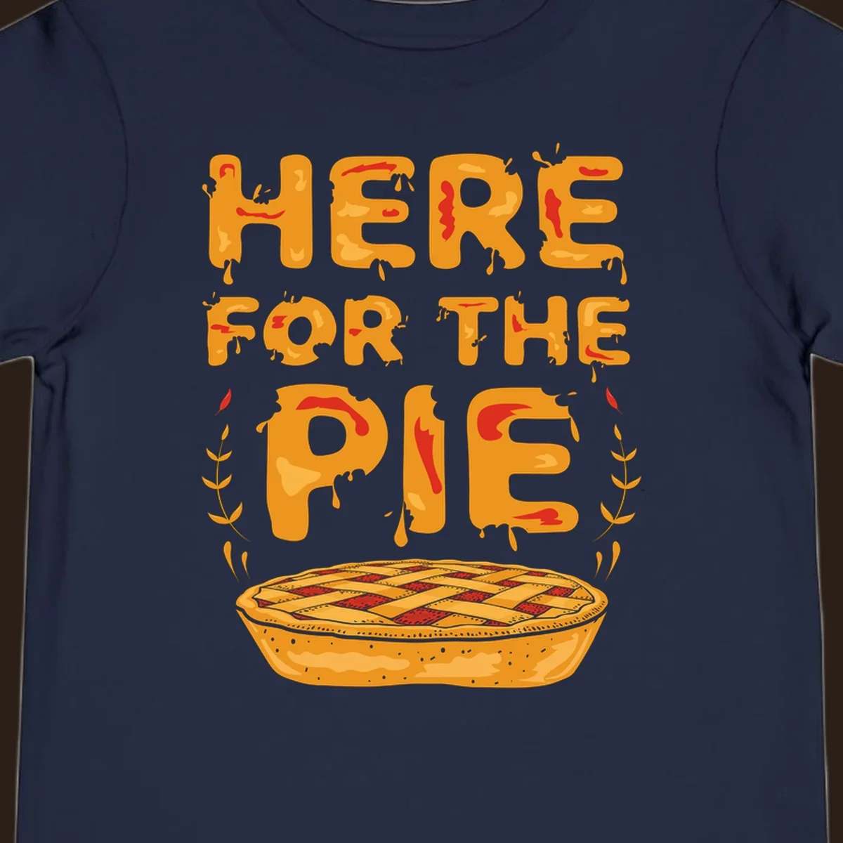 Here for the pie text and illustration of a pie. holiday dessert phrase.