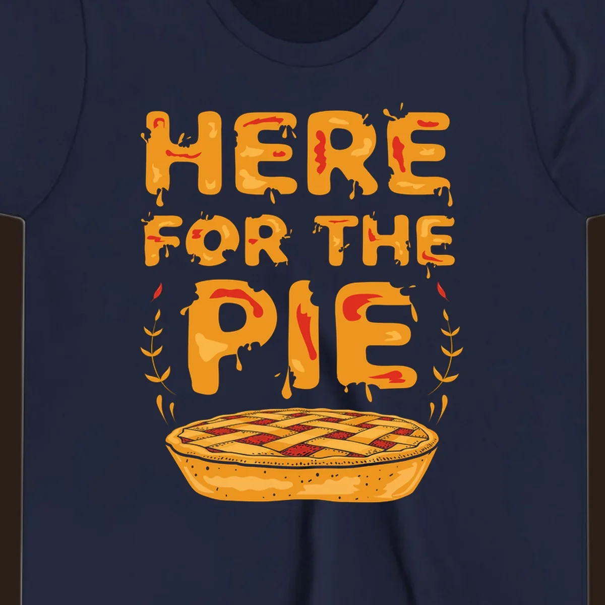 Here for the pie text and illustration of a pie. holiday dessert phrase.