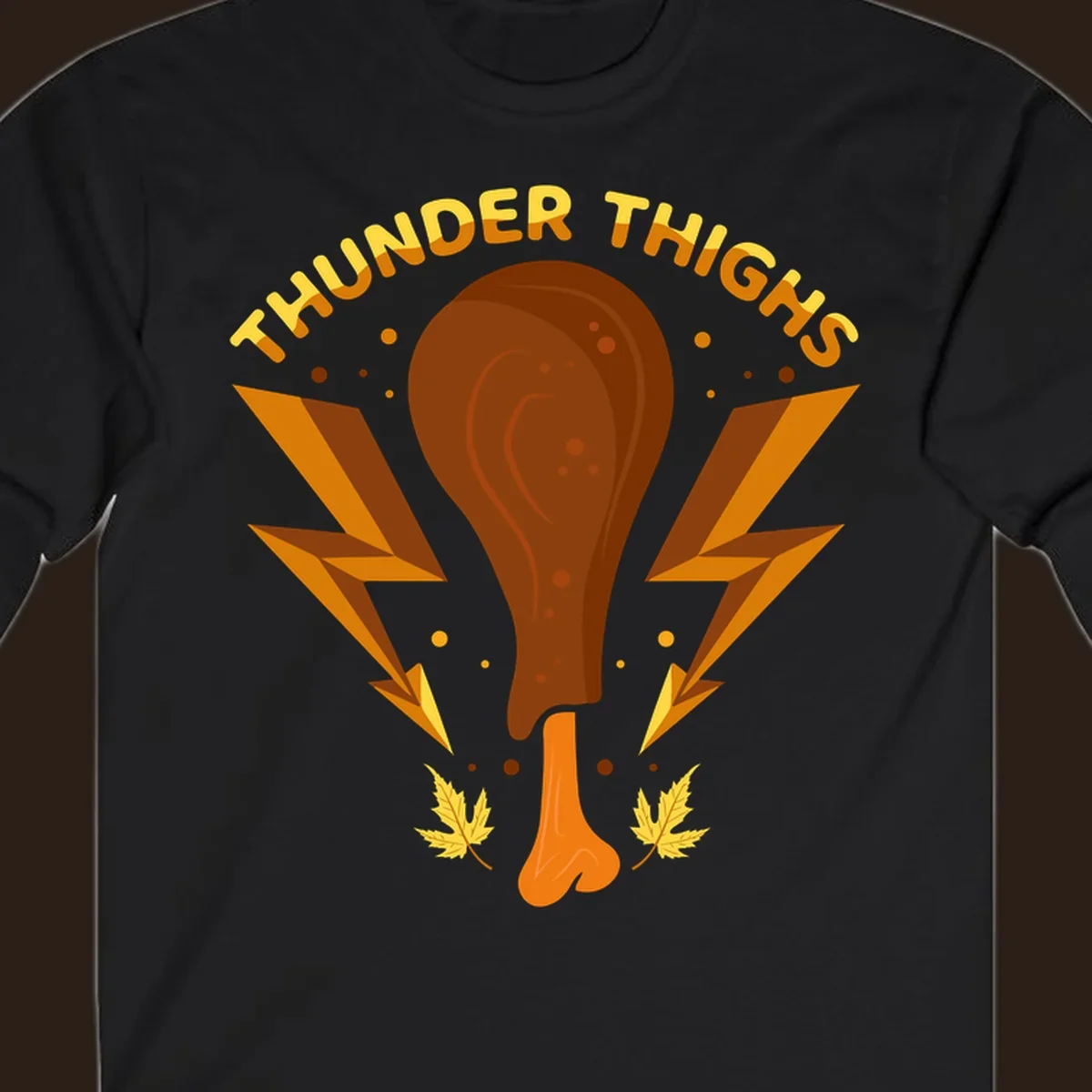 Thunder Thighs turkey leg graphic with lightning bolts and text, for Thanksgiving.