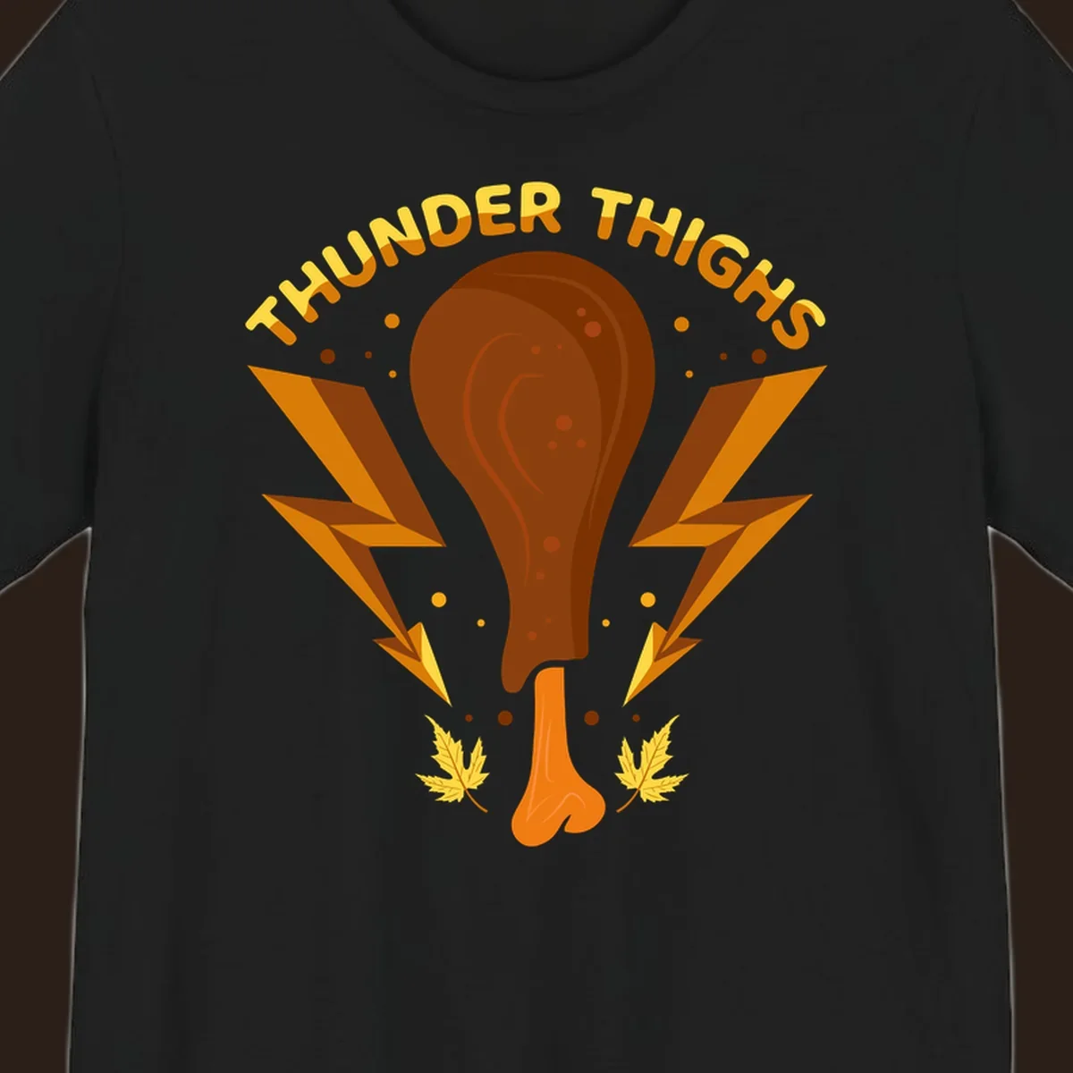 Thunder Thighs turkey leg graphic with lightning bolts and text, for Thanksgiving.