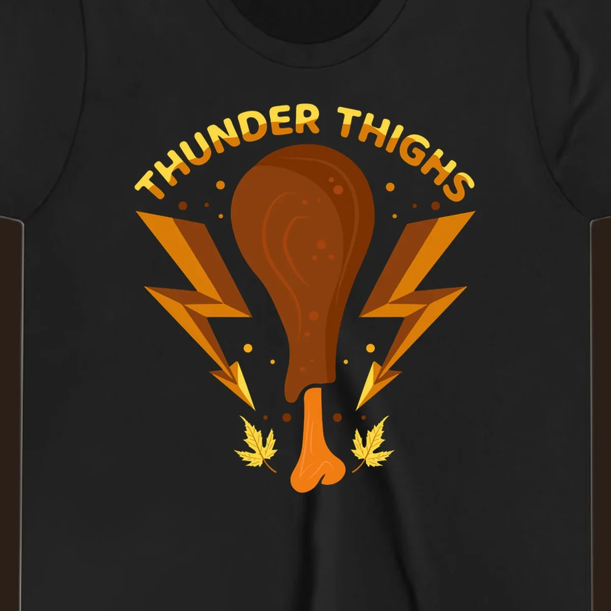 Thunder Thighs turkey leg graphic with lightning bolts and text, for Thanksgiving.