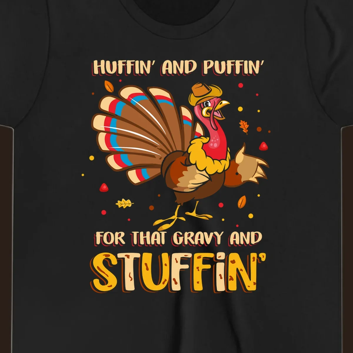 Cartoon turkey with fanned feathers and text 'Huffin And Puffin For Gravy Stuffin'