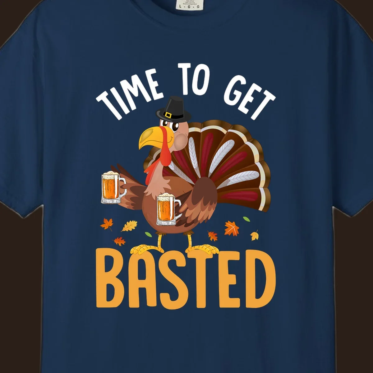 Funny Thanksgiving turkey with beer, text reads "Time to Get Basted".