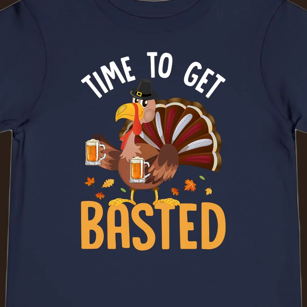 Funny Thanksgiving turkey with beer, text reads "Time to Get Basted".