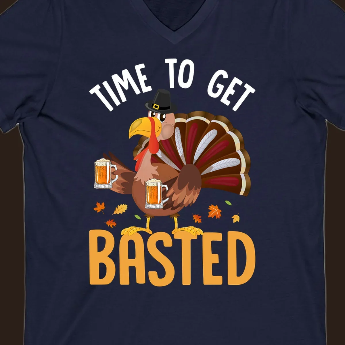 Funny Thanksgiving turkey with beer, text reads "Time to Get Basted".