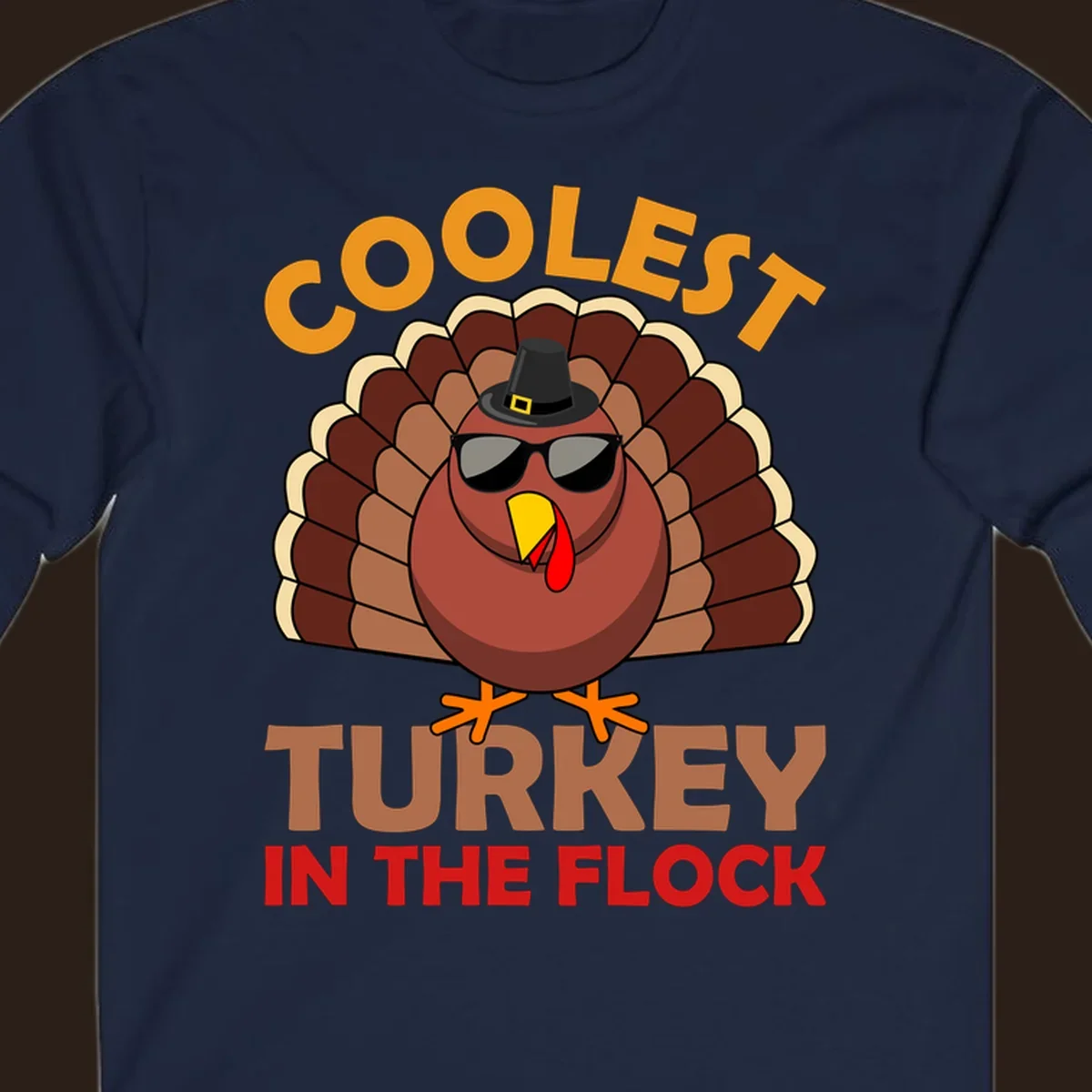 Coolest turkey in the flock Thanksgiving illustration with a turkey wearing sunglasses and a hat.