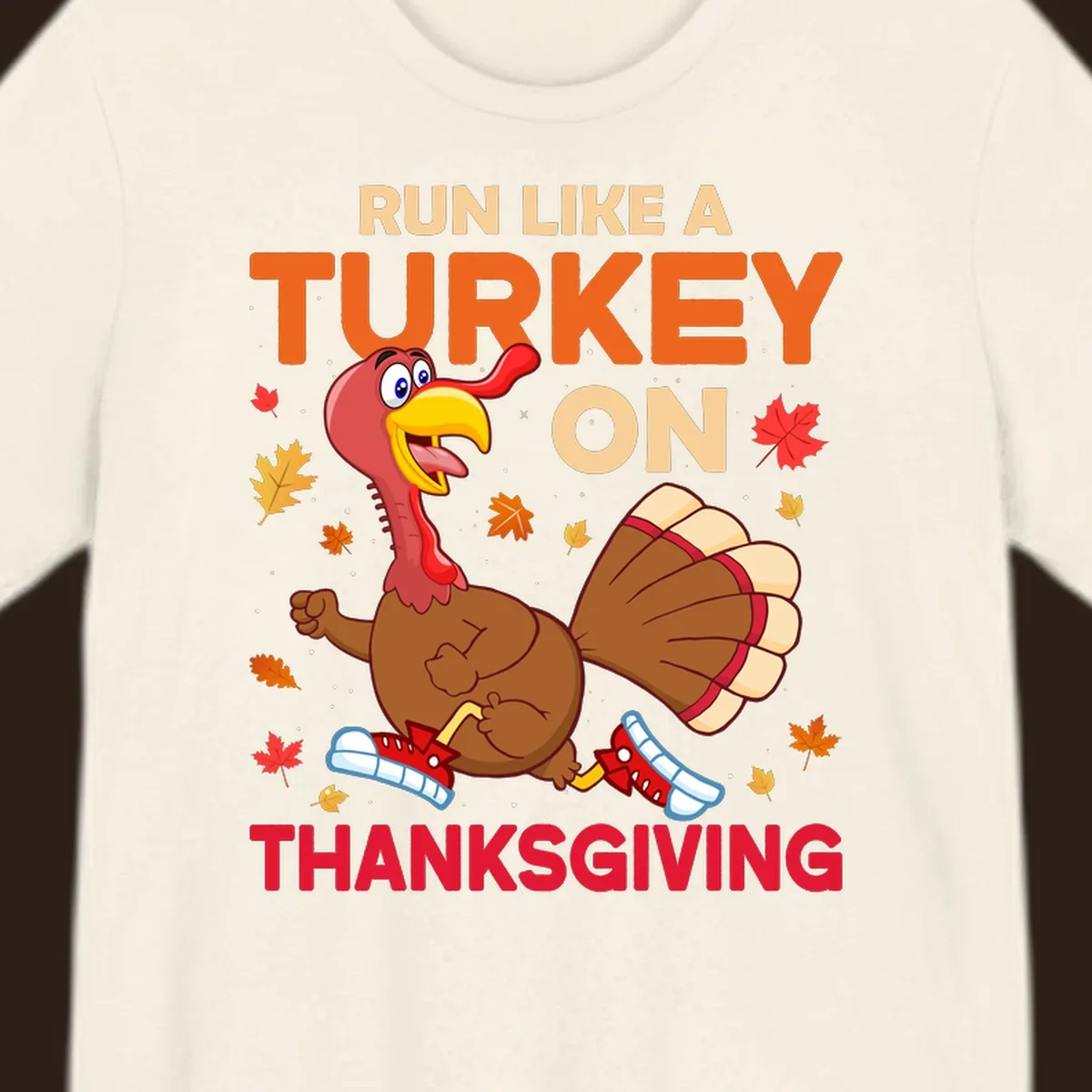 Cartoon turkey running with text Run Like A Turkey On Thanksgiving, autumn leaves and snowflakes.