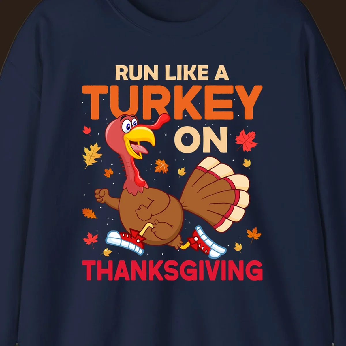Cartoon turkey running with text Run Like A Turkey On Thanksgiving, autumn leaves and snowflakes.