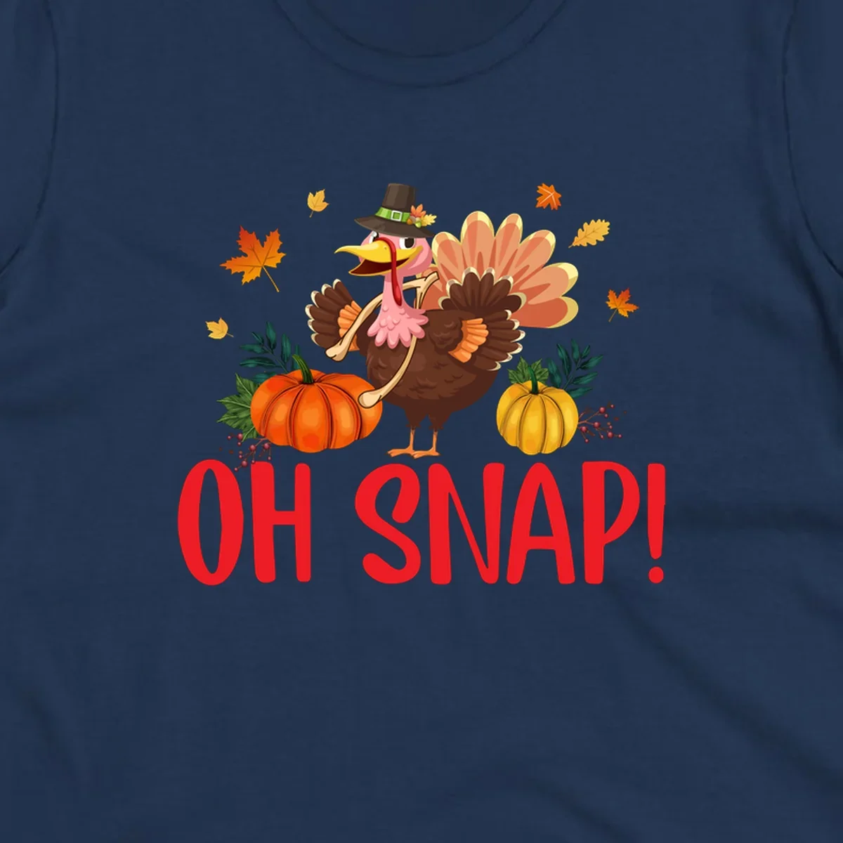 Funny Thanksgiving turkey illustration with text 'OH SNAP!' and pumpkins.