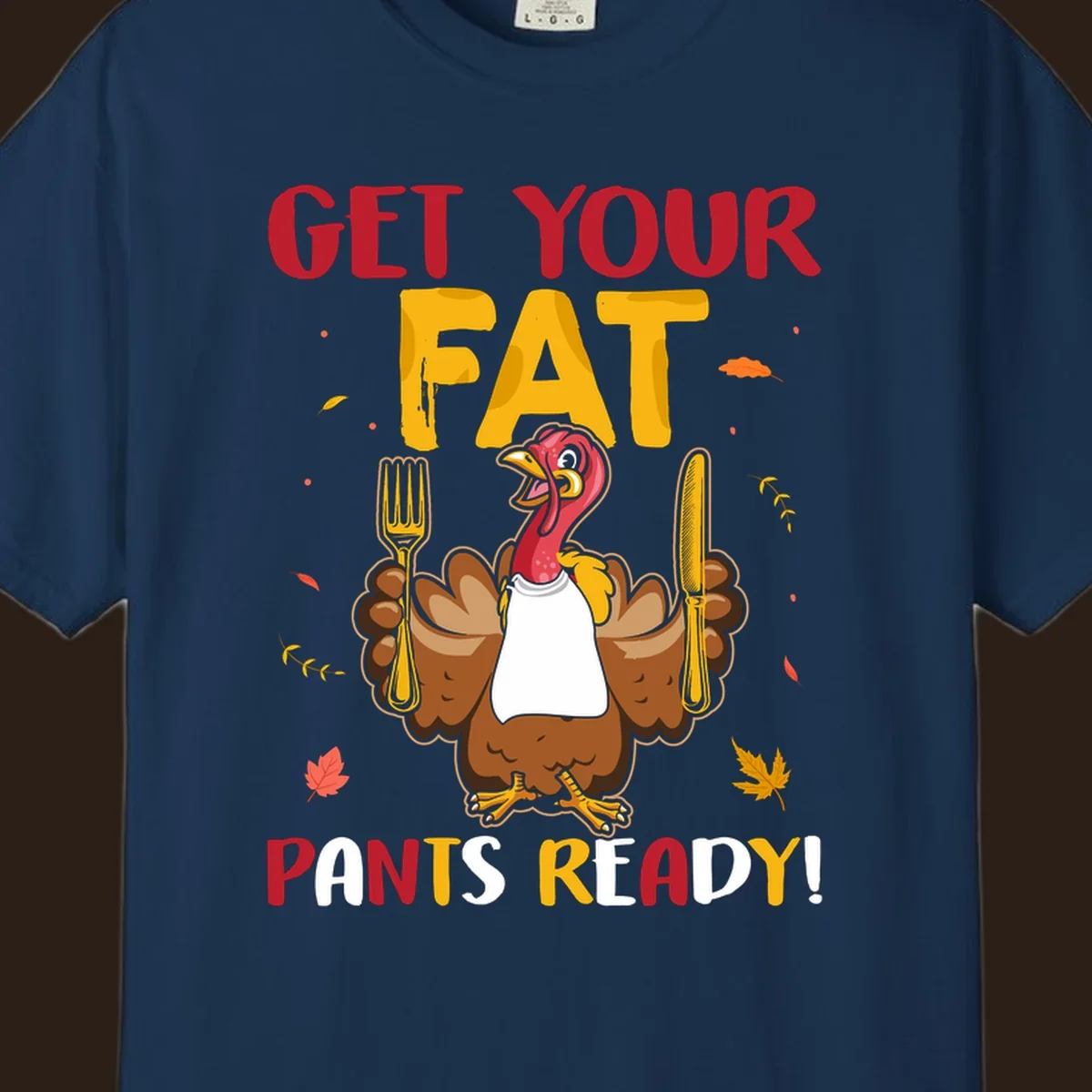 Funny fat pants ready Thanksgiving turkey design with fork and knife