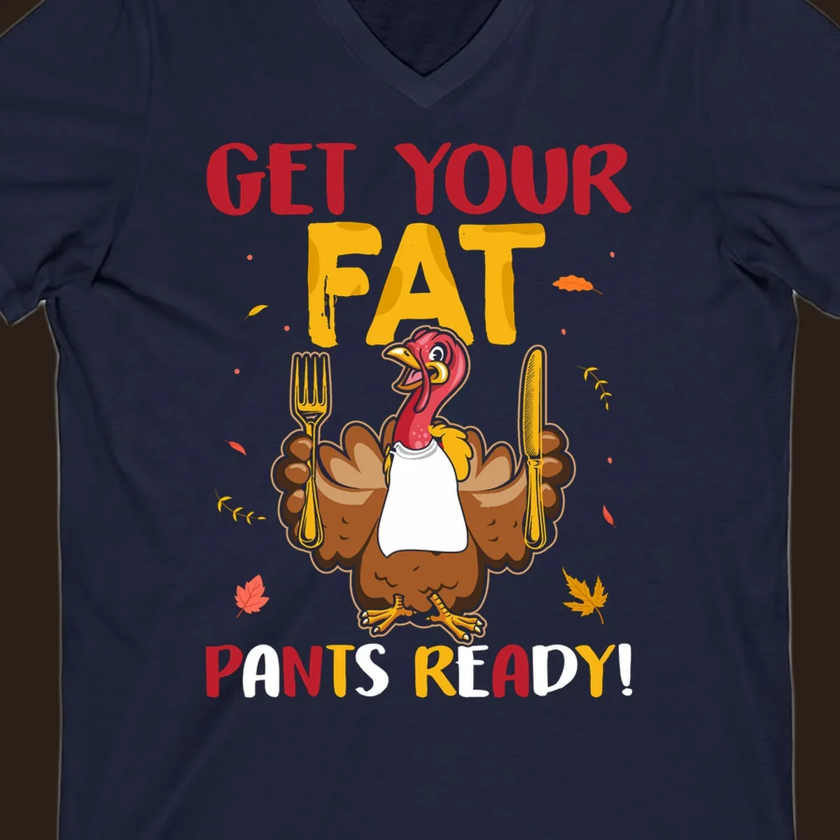 Funny fat pants ready Thanksgiving turkey design with fork and knife
