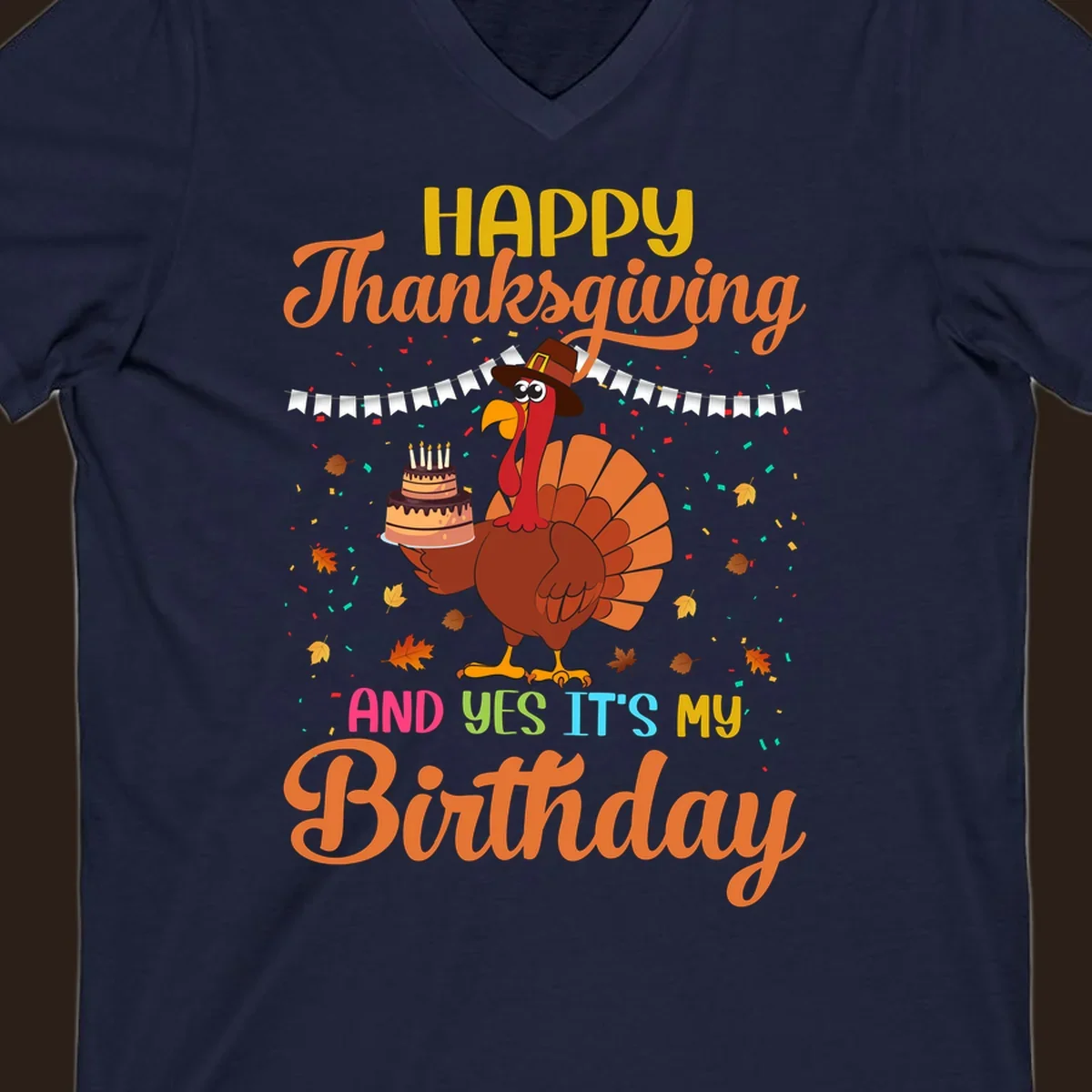 Happy Thanksgiving It's My Birthday turkey illustration with text