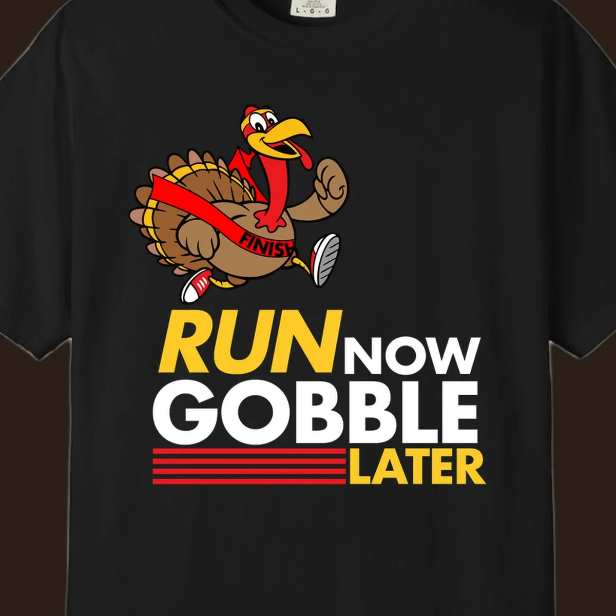 Cartoon turkey running with text 'Run Now Gobble Later', run-gobble-thanksgiving