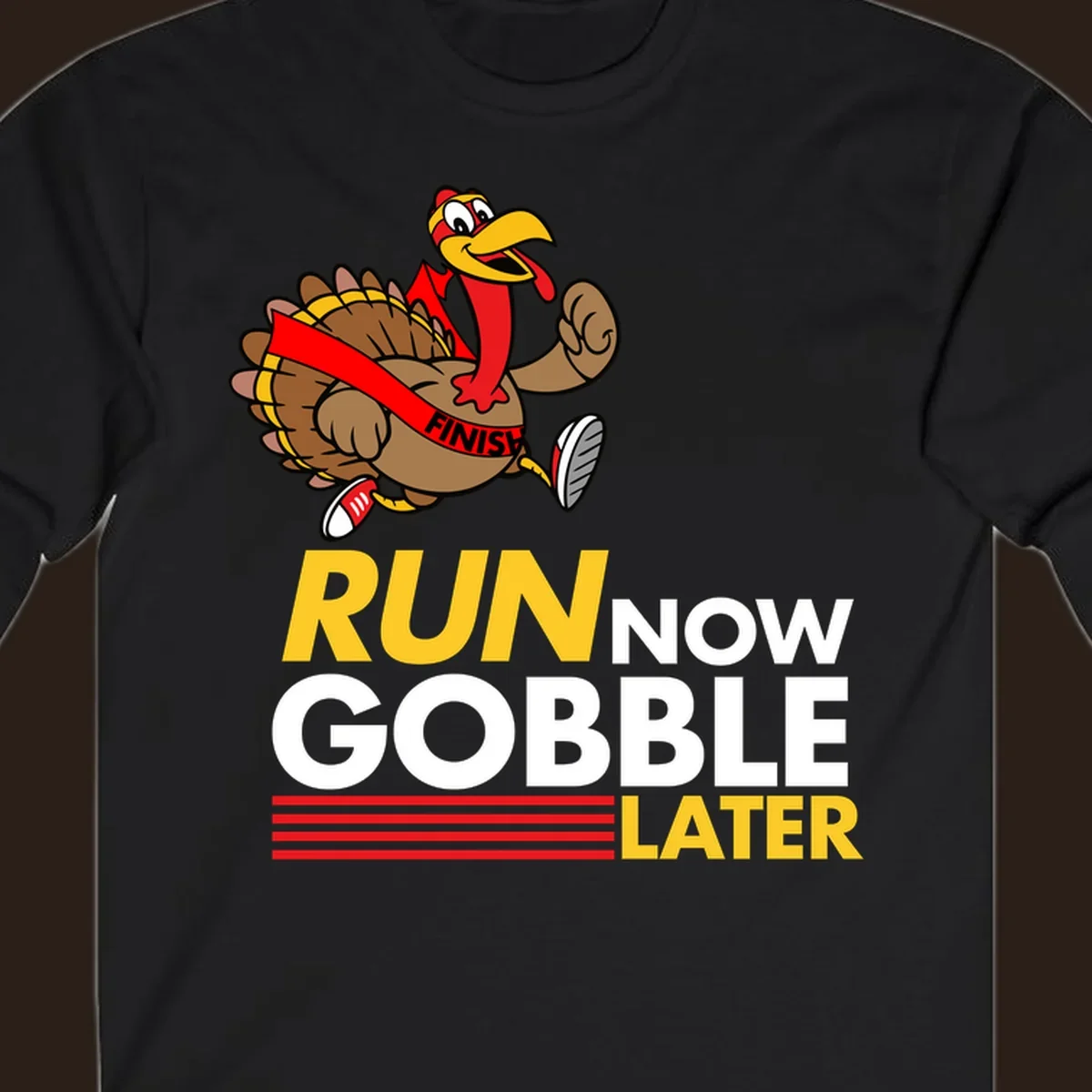 Cartoon turkey running with text 'Run Now Gobble Later', run-gobble-thanksgiving