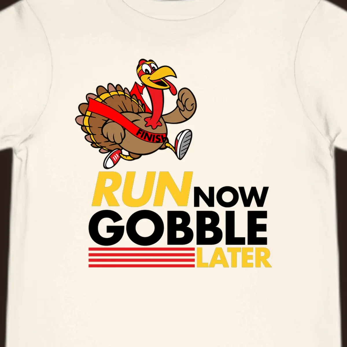 Cartoon turkey running with text 'Run Now Gobble Later', run-gobble-thanksgiving