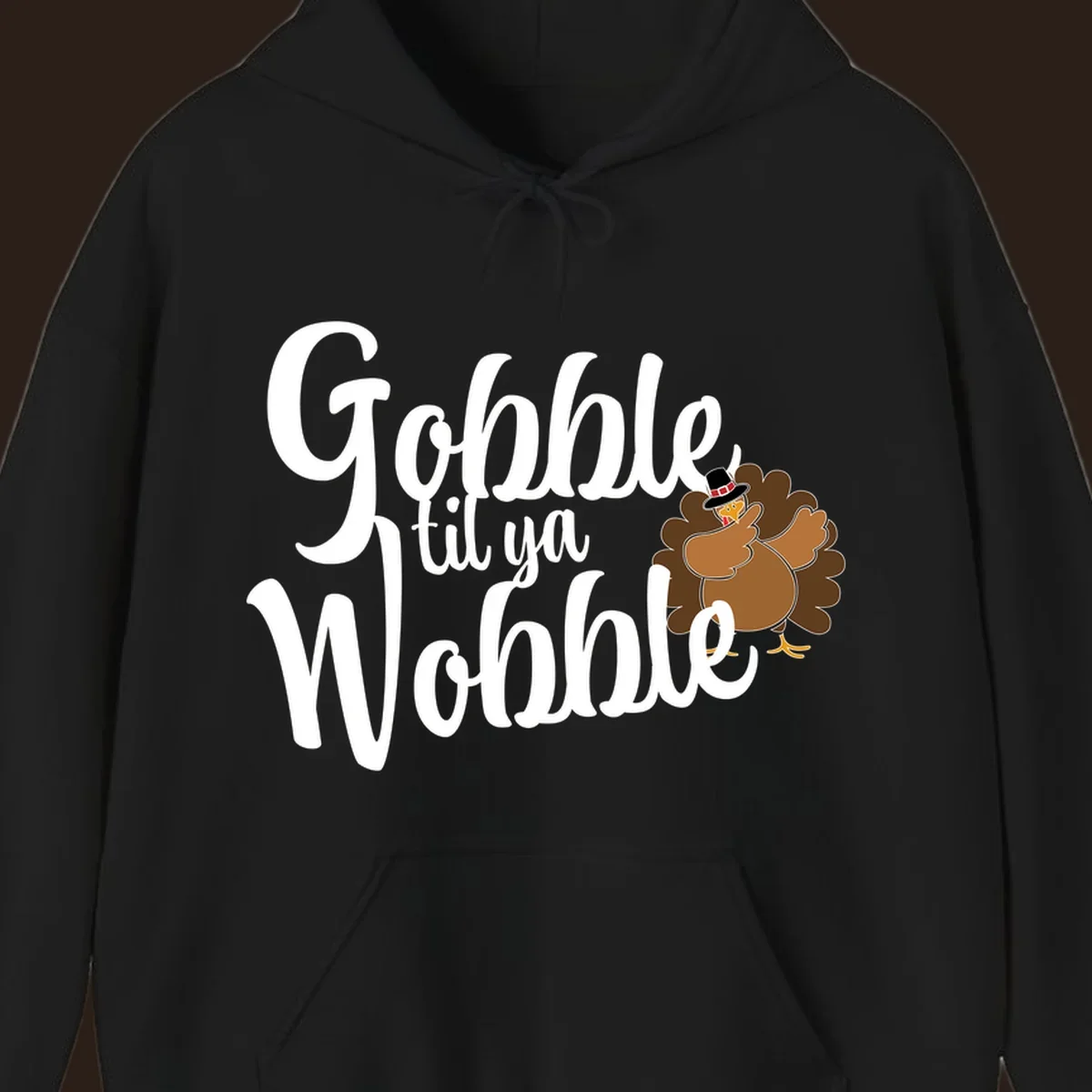 Gobble til ya Wobble funny Thanksgiving turkey illustration