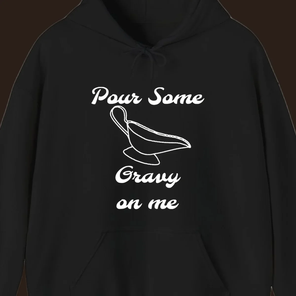 Pour Some Gravy On Me graphic with a gravy boat illustration on a black background.