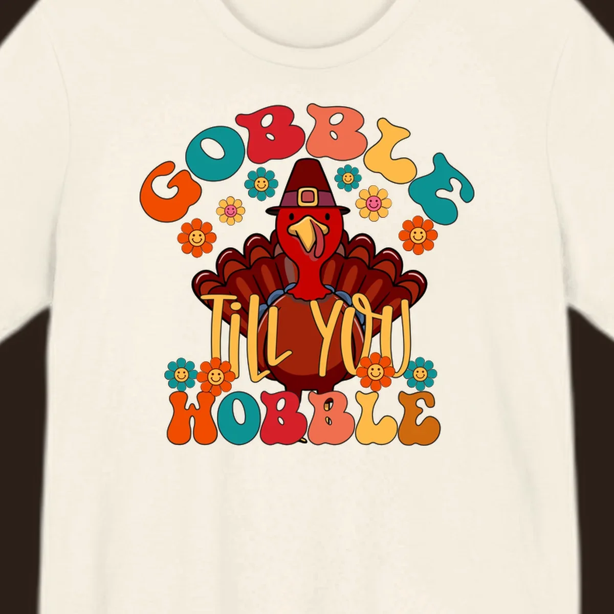 Gobble Till You Wobble turkey retro design with groovy flowers.