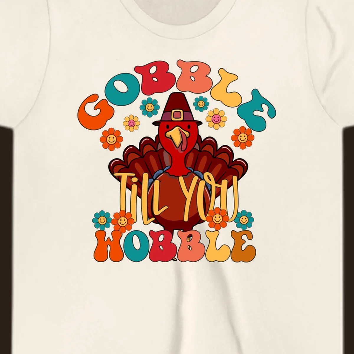 Gobble Till You Wobble turkey retro design with groovy flowers.