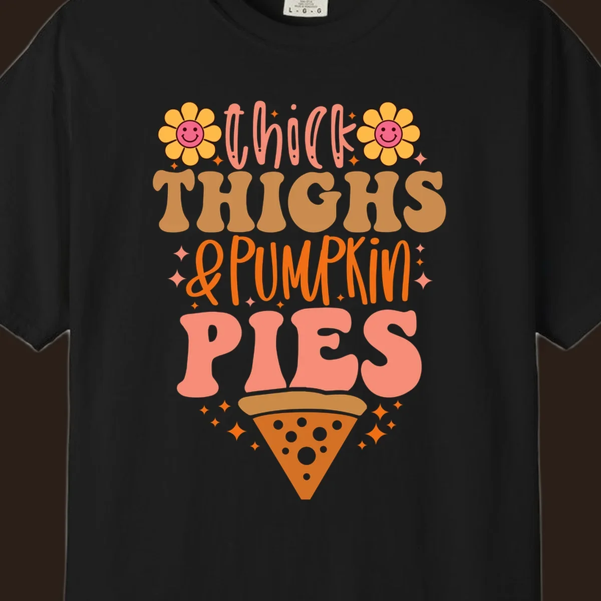 Thicker thighs and pumpkin pies text with retro flowers and pizza slice.